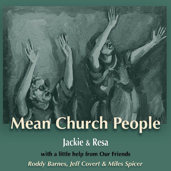 Cover art for Mean Church People (feat. Roddy Barnes, Jeff Covert & Miles Spicer)